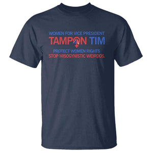 Tim Walz T Shirt Tampon Tim Protect Women Rights Stop Misogynistic Weirdos USA Flag TS11 Navy Print Your Wear