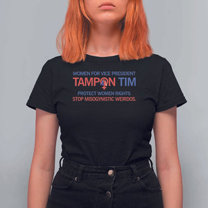 Tim Walz T Shirt For Women Tampon Tim Protect Women Rights Stop Misogynistic Weirdos USA Flag TS11 Black Print Your Wear