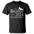 Funny Bigfoot For President T Shirt Vote Sexy Sasquatch American Flag Star TS11 Black Print Your Wear