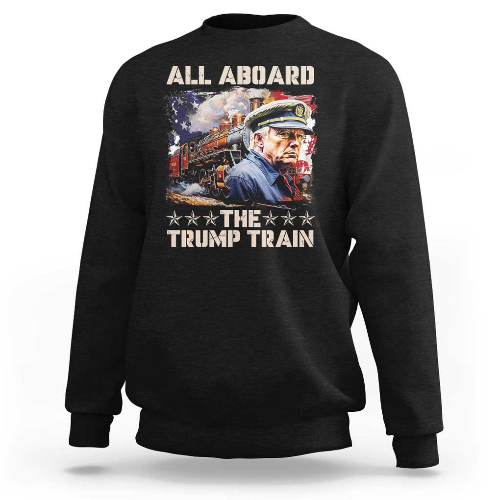 Trump Supporter 2024 Sweatshirt All Aboard The Trump Train USA American Flag TS11 Black Print Your Wear