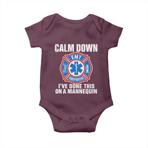 Funny EMT Paramedic Firefighter Baby Onesie Calm Down I Have Done This On A Mannequin