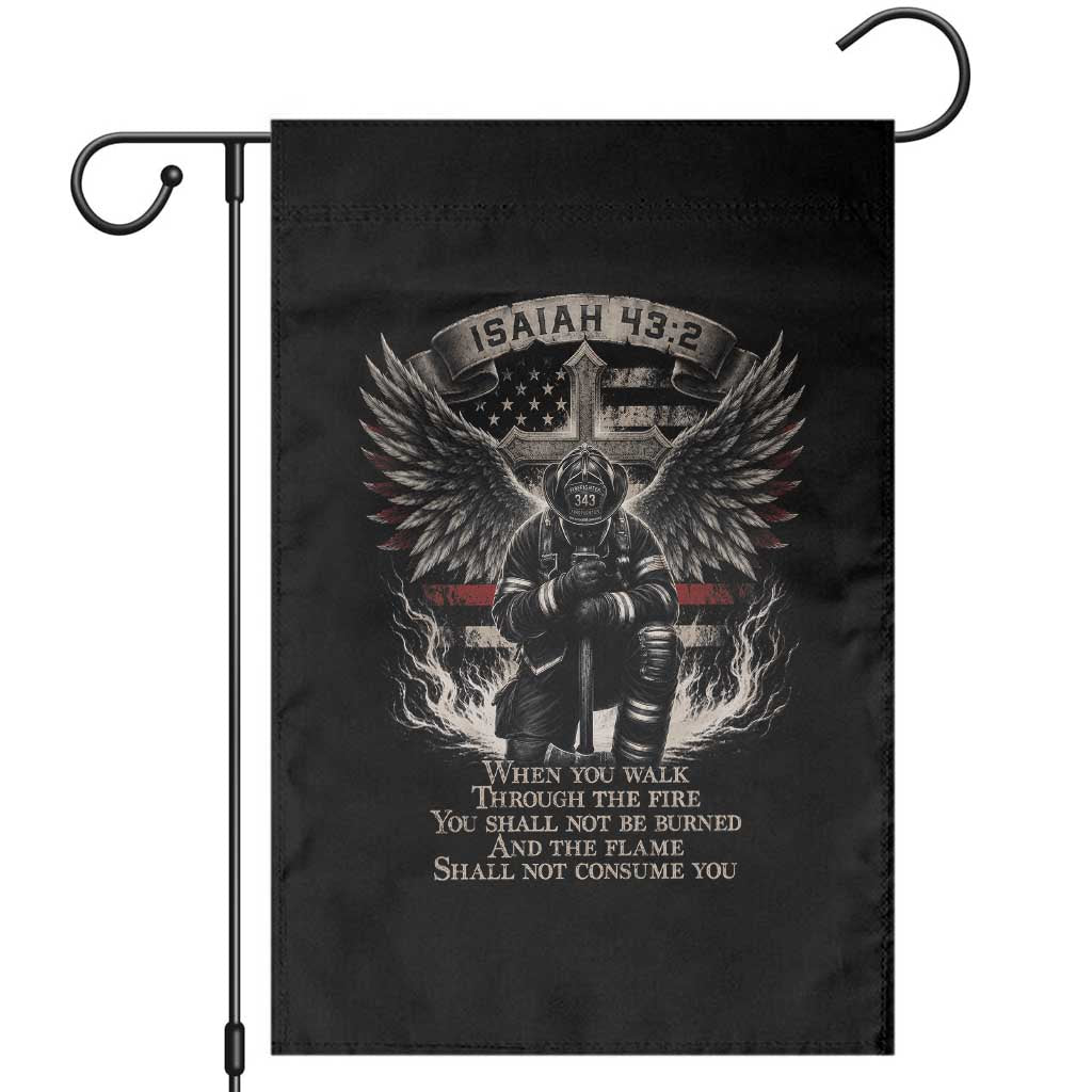 Christian Firefighter Garden Flag When You Walk Through The Fire You Shall Not Be Burned American Flag TS11 Black Print Your Wear