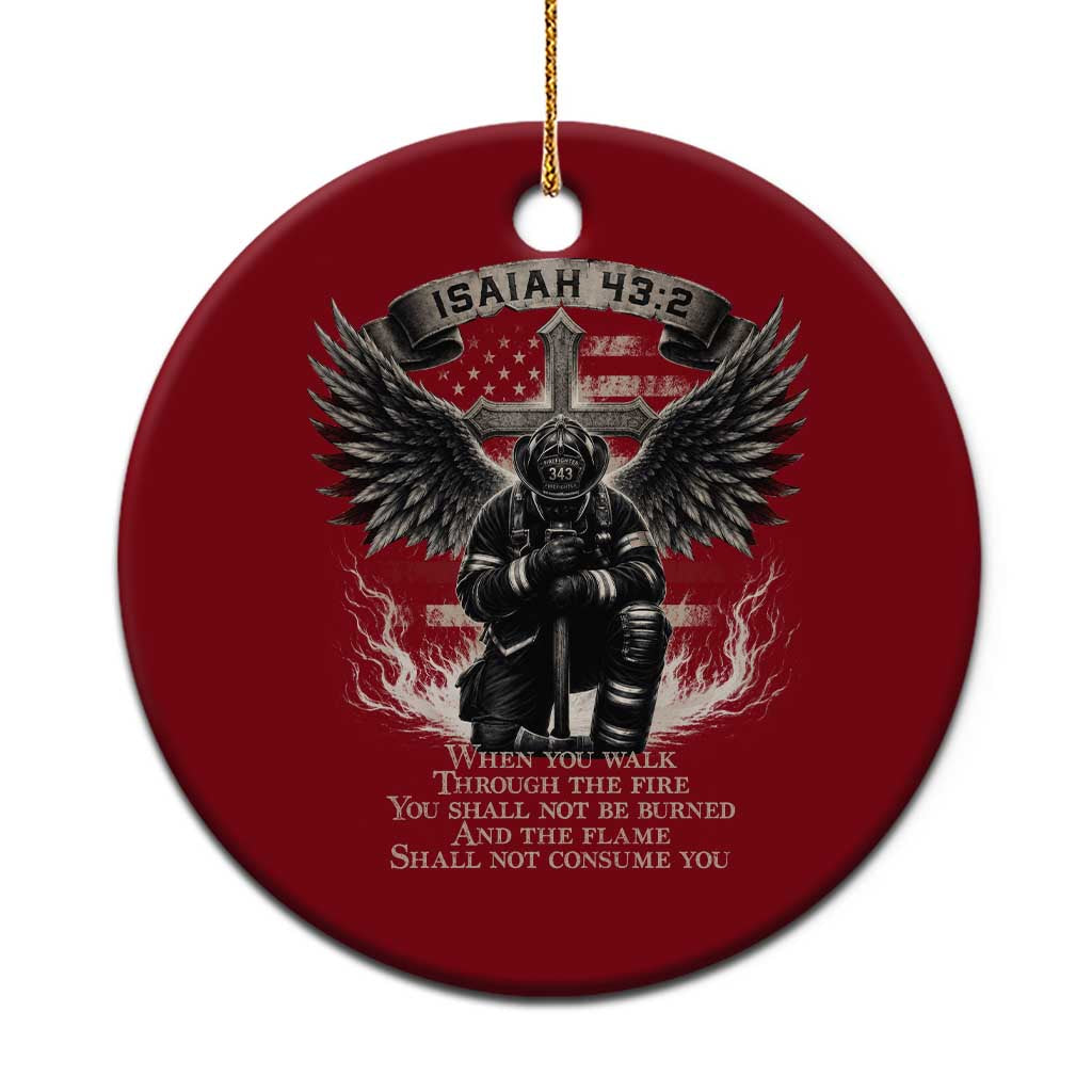 Christian Firefighter Ceramic Ornament When You Walk Through The Fire You Shall Not Be Burned American Flag TS11 1pc Red Print Your Wear