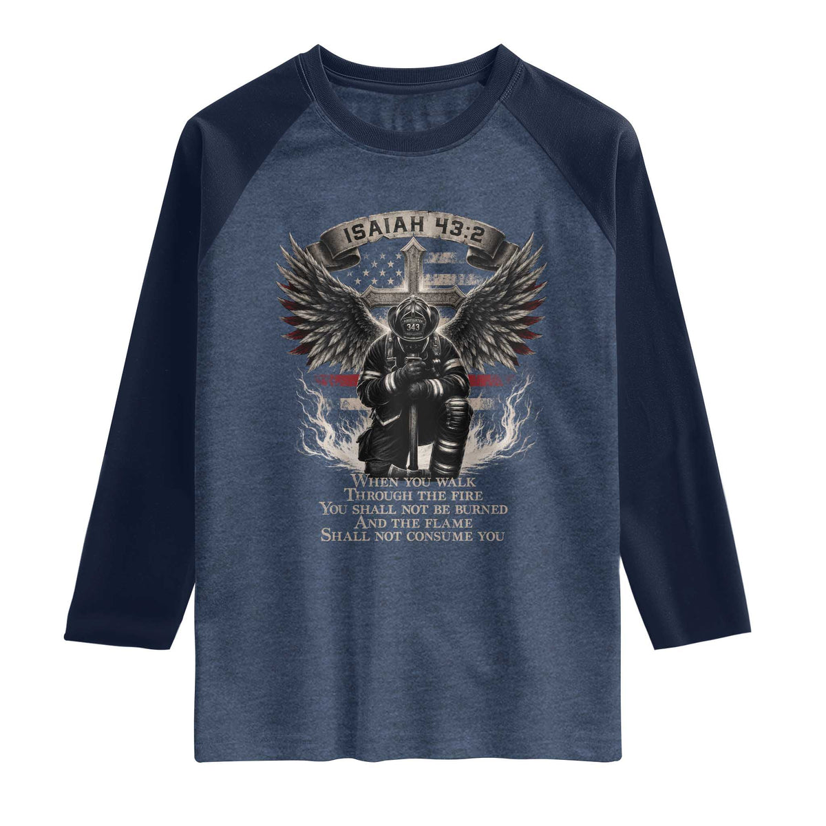 Christian Firefighter Raglan Shirt When You Walk Through The Fire You Shall Not Be Burned American Flag TS11 Heather Denim Navy Print Your Wear