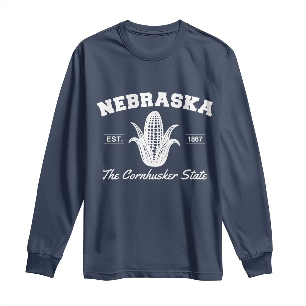 Nebraska The Cornhusker State Est 1867 Long Sleeve Shirt