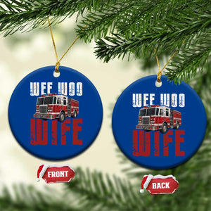 Funny Firefighter Wife Ceramic Ornament Wee Woo Wife Fire Truck Graphic