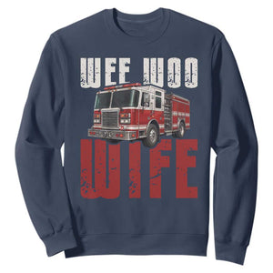 Funny Firefighter Wife Sweatshirt Wee Woo Wife Fire Truck Graphic