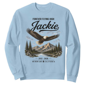 Jackie Bald Eagle Memorial Tribute Sweatshirt Forever Flying High Big Bear California 2012 2026 TS11 Light Blue Print Your Wear