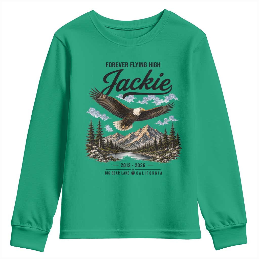 Jackie Bald Eagle Memorial Tribute Youth Sweatshirt Forever Flying High Big Bear California 2012 2026 TS11 Irish Green Print Your Wear