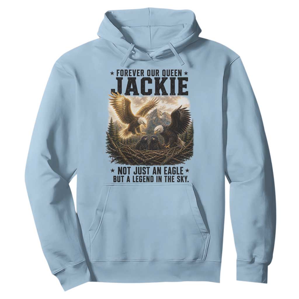 Jackie Bald Eagle Hoodie Forever Our Queen Not Just An Eagle But A Legend In The Sky TS11 Light Blue Print Your Wear