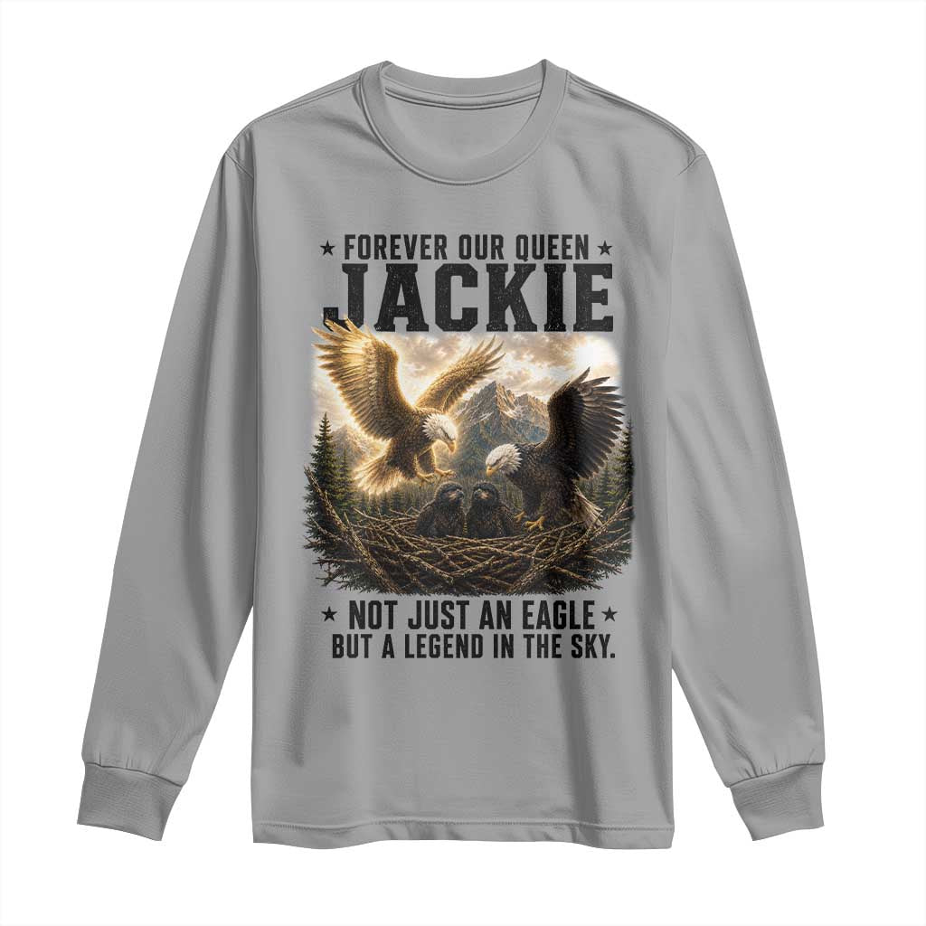 Jackie Bald Eagle Long Sleeve Shirt Forever Our Queen Not Just An Eagle But A Legend In The Sky TS11 Sport Gray Print Your Wear