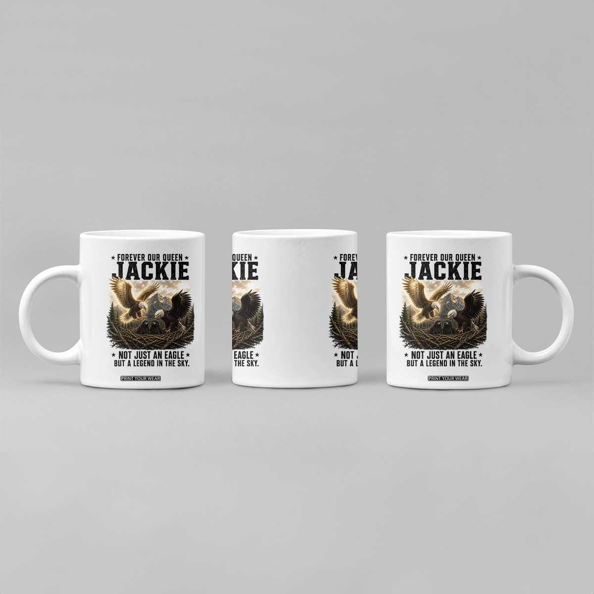Jackie Bald Eagle Coffee Mug Forever Our Queen Not Just An Eagle But A Legend In The Sky TS11 Print Your Wear