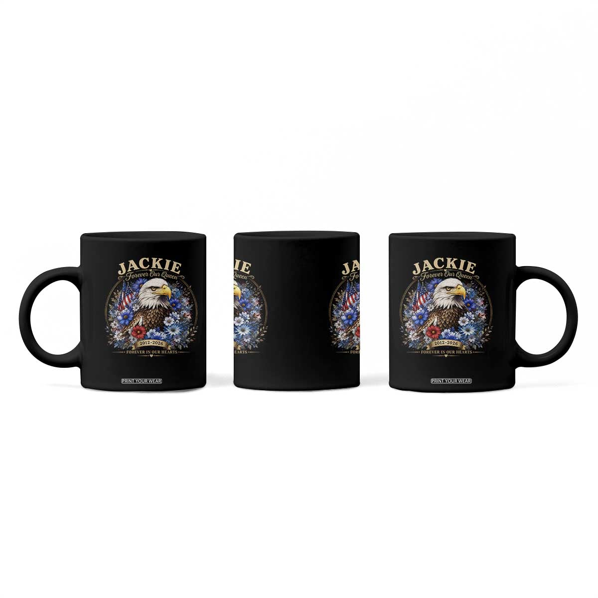 Jackie Bald Eagle Coffee Mug Forever Our Queen And In Our Hearts USA Floral TS11 Print Your Wear