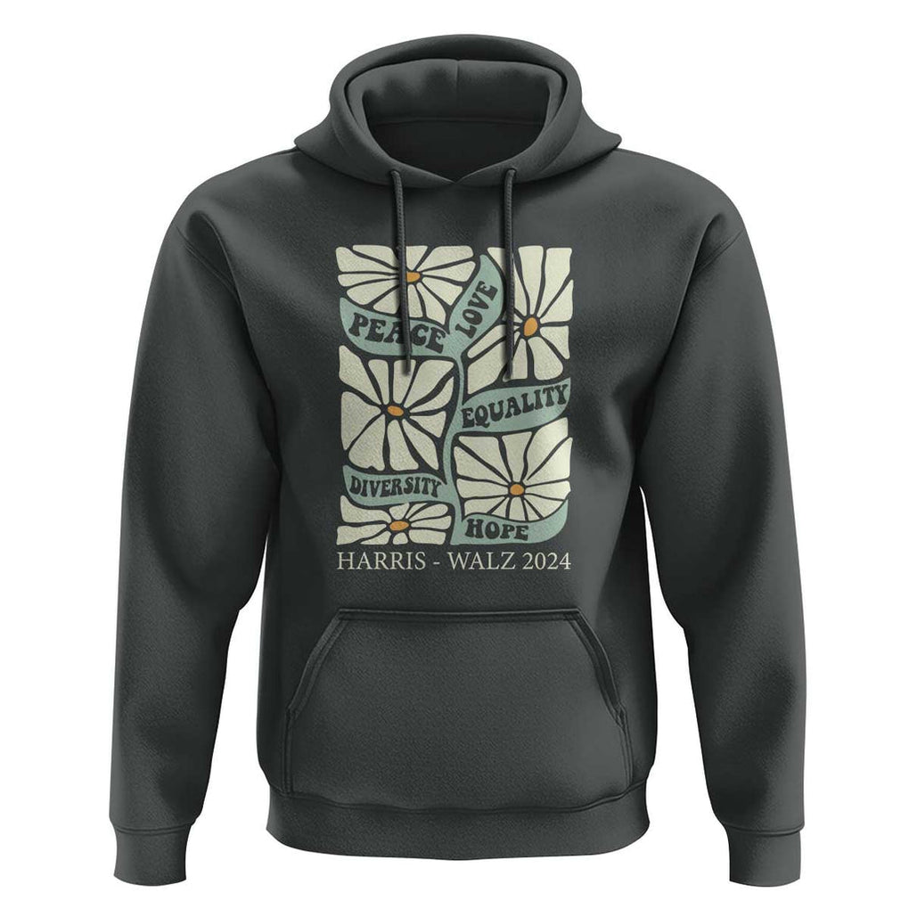 Harris Walz 2024 Hoodie Peace Love Equality Diversity Hope Hand Drawn Flower TS11 Dark Heather Print Your Wear