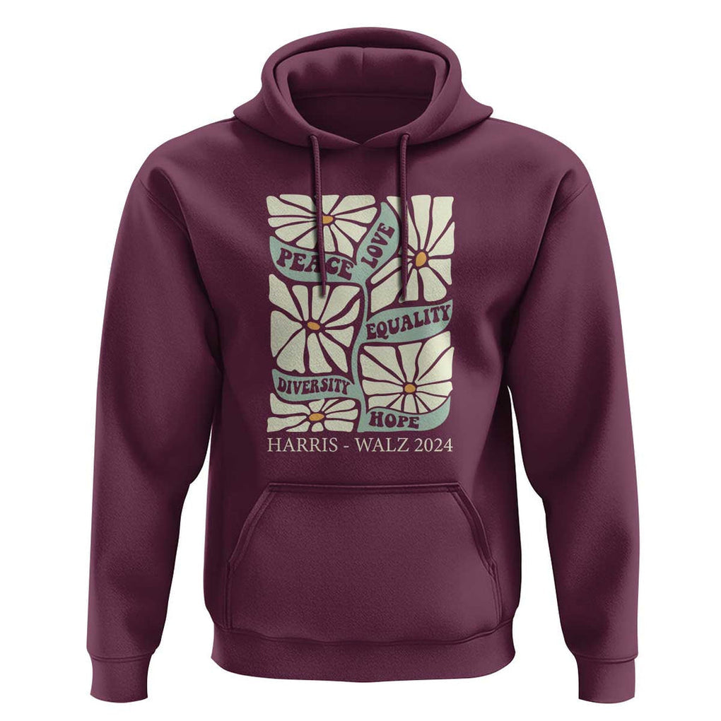 Harris Walz 2024 Hoodie Peace Love Equality Diversity Hope Hand Drawn Flower TS11 Maroon Print Your Wear