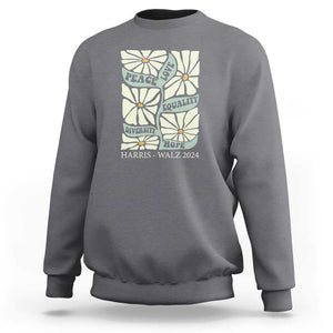 Harris Walz 2024 Sweatshirt Peace Love Equality Diversity Hope Hand Drawn Flower TS11 Charcoal Print Your Wear