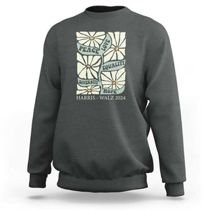 Harris Walz 2024 Sweatshirt Peace Love Equality Diversity Hope Hand Drawn Flower TS11 Dark Heather Print Your Wear