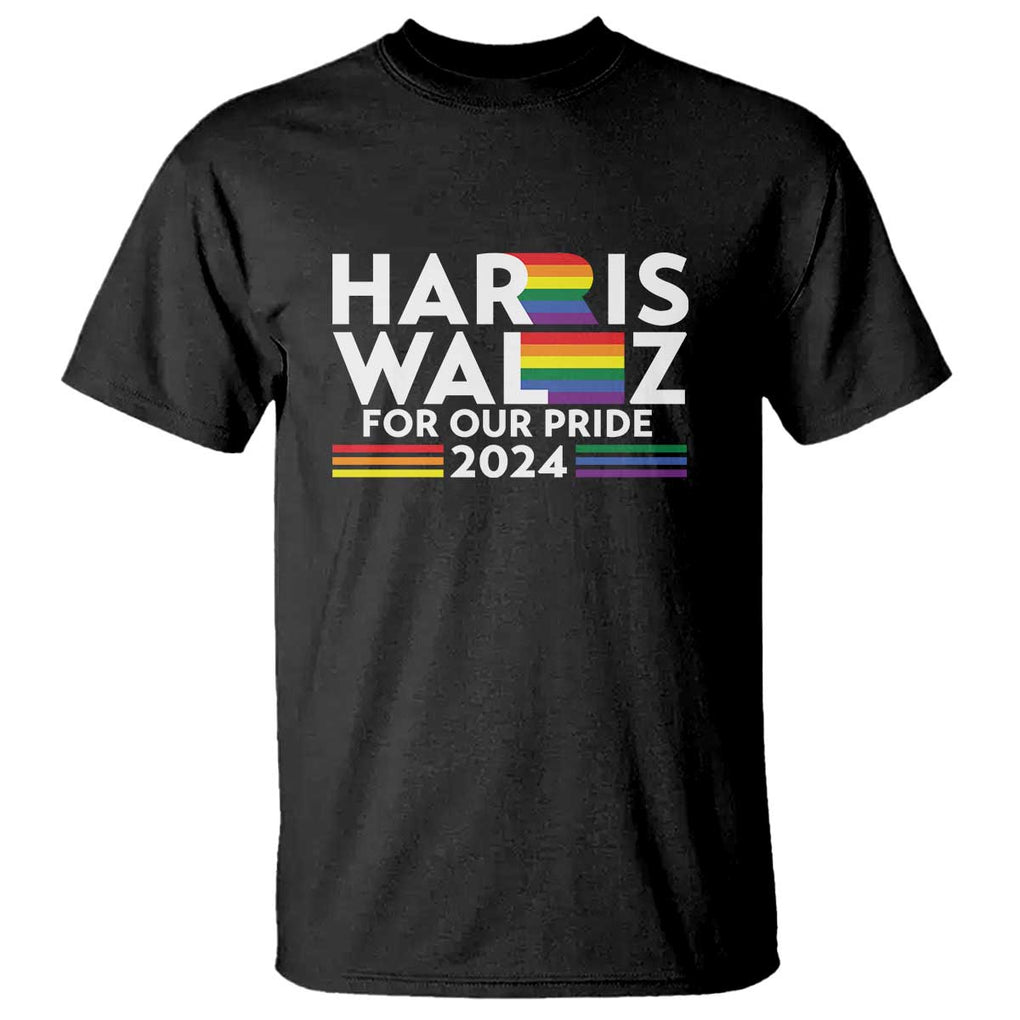 Harris Walz Supporter T Shirt Harris Walz For Our Pride 2024 LGBTQ Rainbow Flag TS11 Black Print Your Wear