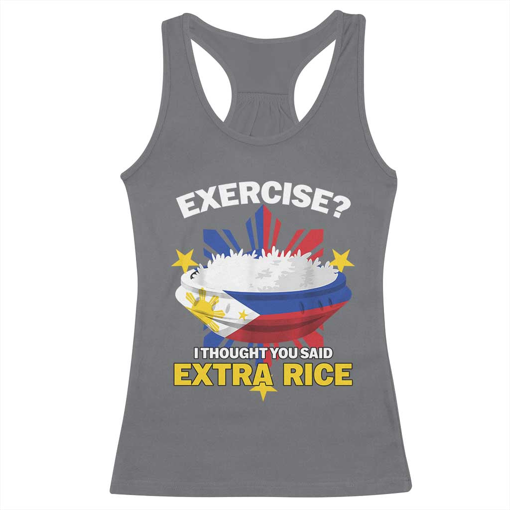 Funny Philippines Racerback Tank Top Exercise I Thought You Said Extra Rice TS11 Charcoal Print Your Wear