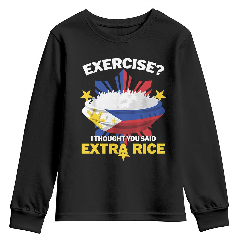 Funny Philippines Youth Sweatshirt Exercise I Thought You Said Extra Rice TS11 Black Print Your Wear