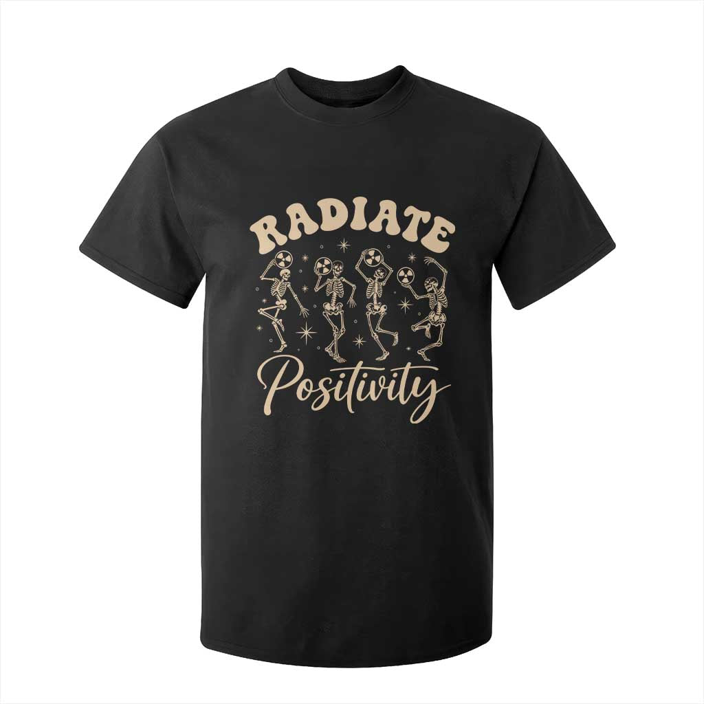 Funny Radiology Department X ray Tech T Shirt For Kid Radiate Positivity Dancing Skeletons