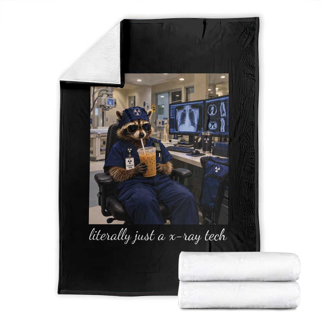 Funny Radiology Tech Raccoon Throw Blanket Literally Just A X ray Tech Nurses