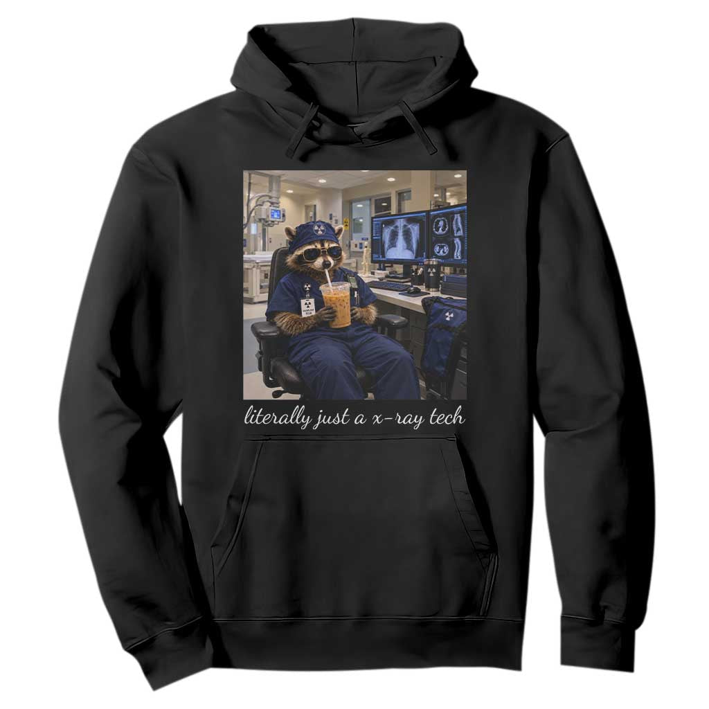 Funny Radiology Tech Raccoon Hoodie Literally Just A X ray Tech Nurses