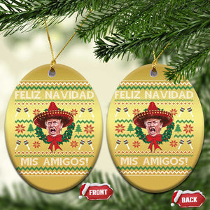 Funny Trump Mexico Xmas Christmas Ornament Feliz Navidad Mis Amigos Sombrero Xmas TS11 Oval Gold Print Your Wear