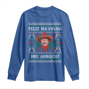 Funny Trump Mexico Christmas Long Sleeve Shirt Feliz Navidad Mis Amigos Sombrero Xmas TS11 Royal Blue Print Your Wear