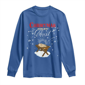 Christmas Begins With Christ Long Sleeve Shirt Christian Christmas Jesus God TS11 Royal Blue Print Your Wear