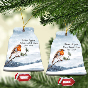 Memorial Xmas Christmas Ornament Robins Appear When Loved Ones Are Near Bird TS11 Bell Flake Snow Print Your Wear