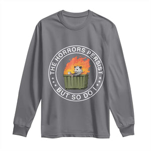 Funny Opossum Long Sleeve Shirt The Horrors Persist But So Do I Lil Dumpster Fire TS11 Charcoal Print Your Wear