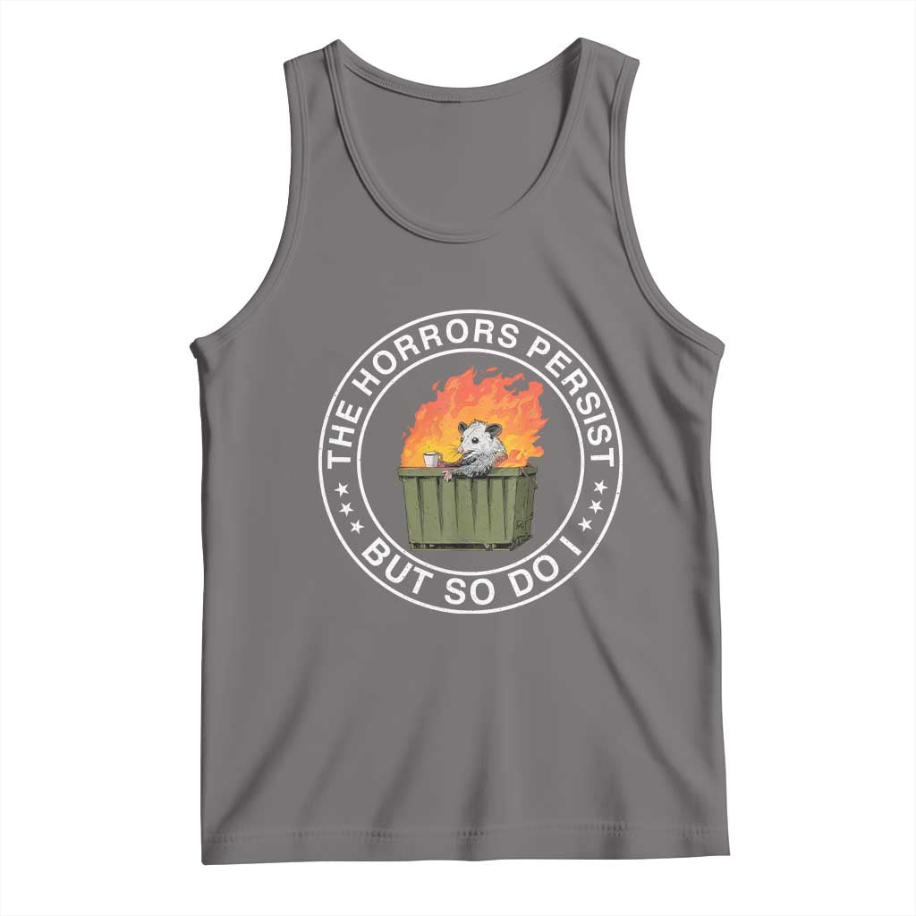 Funny Opossum Tank Top The Horrors Persist But So Do I Lil Dumpster Fire TS11 Deep Heather Print Your Wear