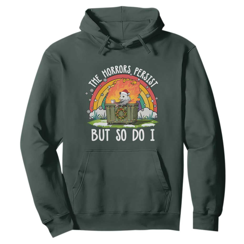 Funny Christmas Opossum Hoodie The Horrors Persist But So Do I Dumpster Fire Rainbow TS11 Dark Forest Green Print Your Wear