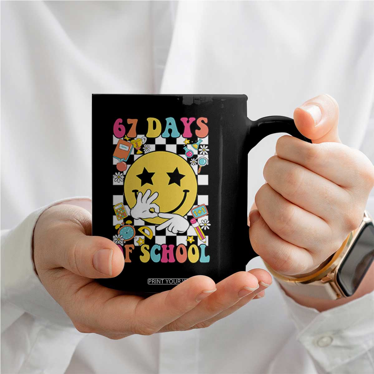 67 Days Of School Coffee Mug Six Seven Meme Student Teacher TS11 Print Your Wear