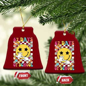 67 Days Of School Ceramic Ornament Six Seven Meme Student Teacher TS11 Print Your Wear