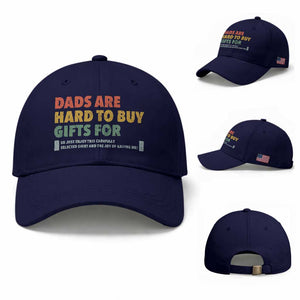 Dads Are Hard To Buy Gifts For Baseball Cap Funny Dad Father's Day TS11 Baseball Cap Universal Fit Dark Blue Print Your Wear