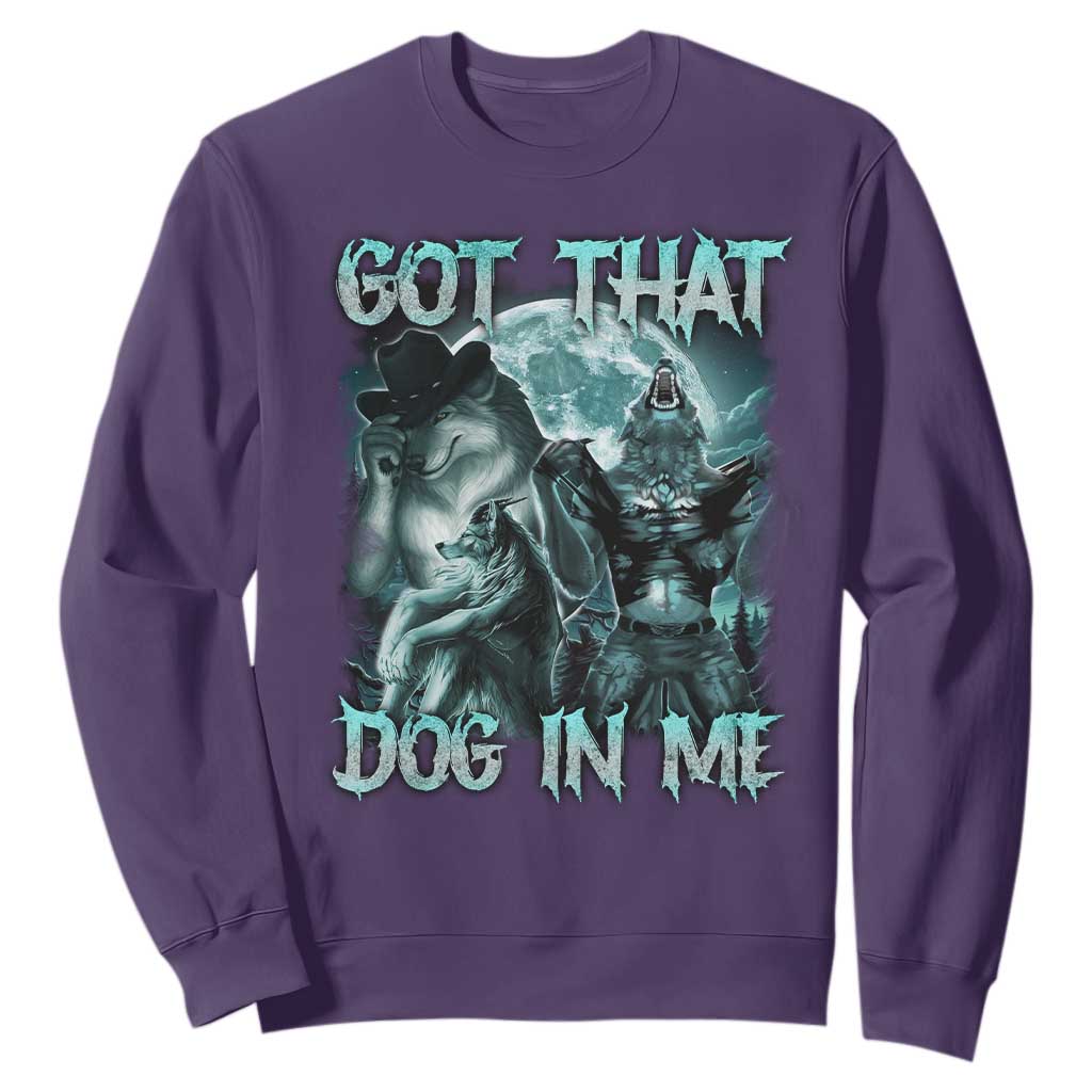 Funny Got That Dog In Me Sweatshirt Alpha Wolf Oddly Specific Meme TS11 Purple Print Your Wear