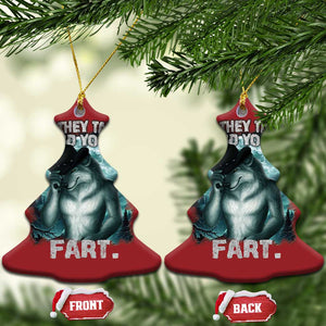 Funny If They Talk Behind Your Back Fart Christmas Ornament Alpha Wolf Oddly Specific Meme TS11 Christmas Tree Red Print Your Wear