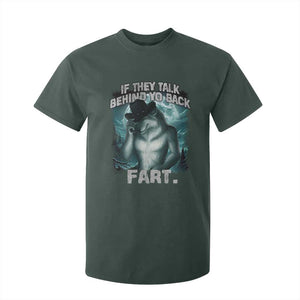 Funny If They Talk Behind Your Back Fart T Shirt For Kid Alpha Wolf Oddly Specific Meme TS11 Dark Forest Green Print Your Wear