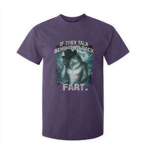 Funny If They Talk Behind Your Back Fart T Shirt For Kid Alpha Wolf Oddly Specific Meme TS11 Purple Print Your Wear
