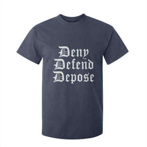 Deny Defend Depose T Shirt For Kid Vintage Text TS11 Navy Print Your Wear
