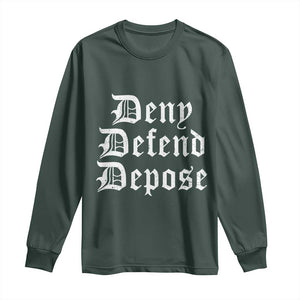 Deny Defend Depose Long Sleeve Shirt Vintage Text TS11 Dark Forest Green Print Your Wear