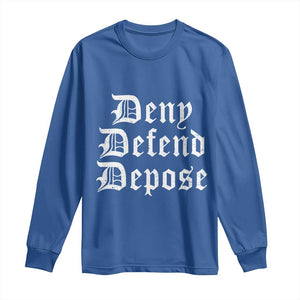 Deny Defend Depose Long Sleeve Shirt Vintage Text TS11 Royal Blue Print Your Wear