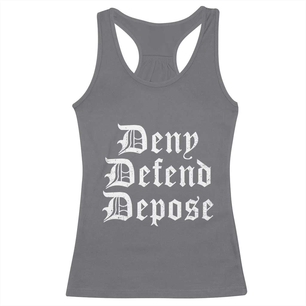 Deny Defend Depose Racerback Tank Top Vintage Text TS11 Charcoal Print Your Wear