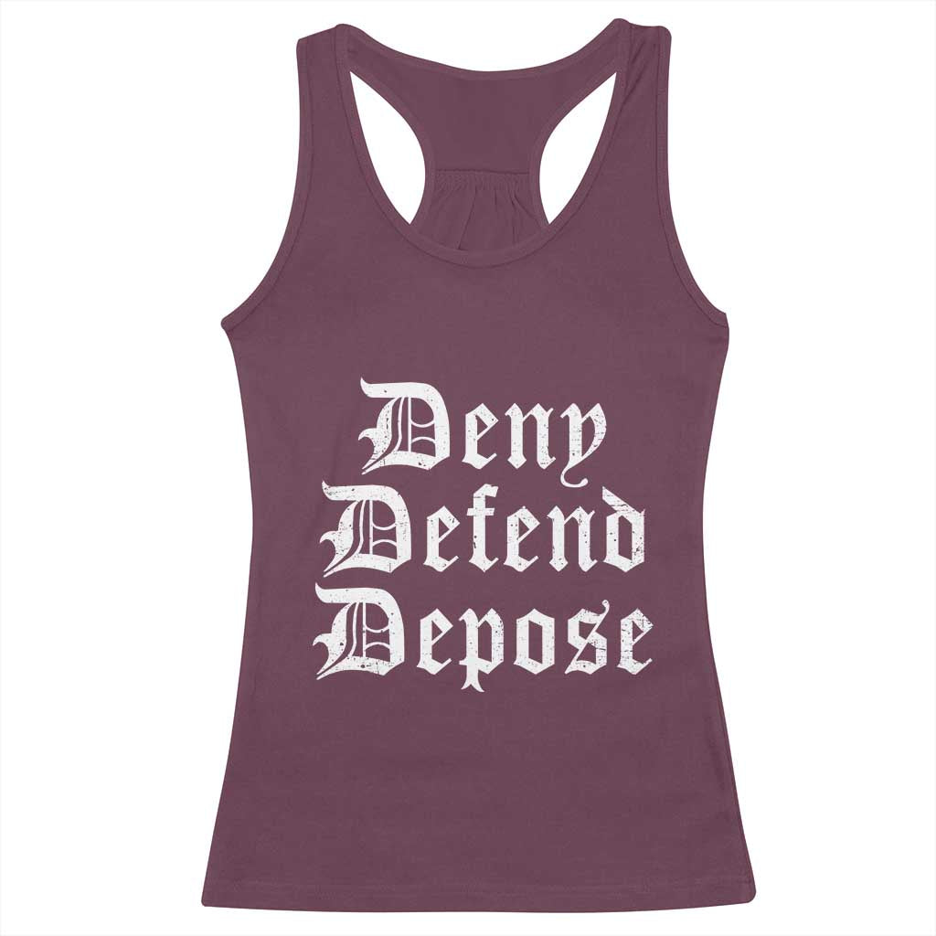 Deny Defend Depose Racerback Tank Top Vintage Text TS11 Maroon Print Your Wear