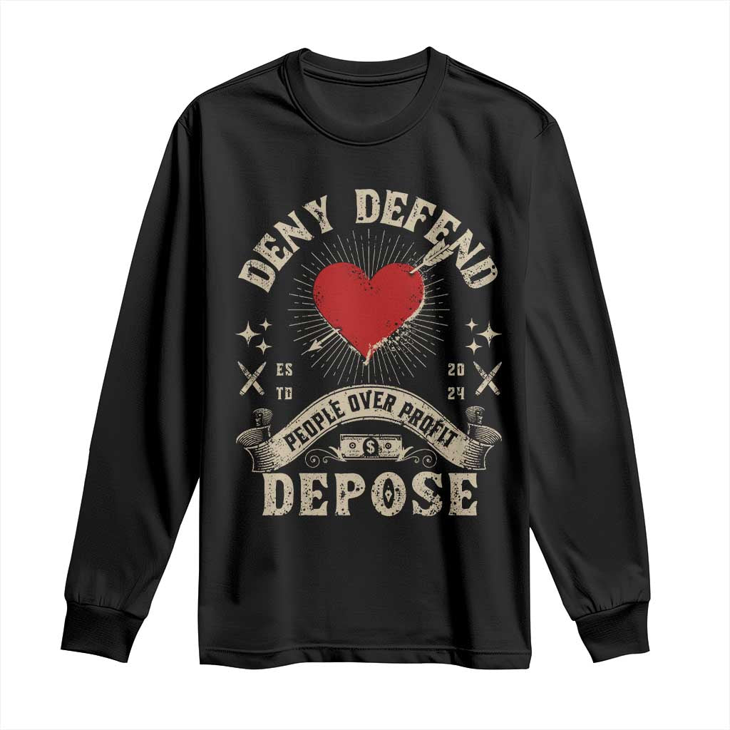 Deny Defend Depose People Over Profit Long Sleeve Shirt Vintage Heart Bullet TS11 Black Print Your Wear