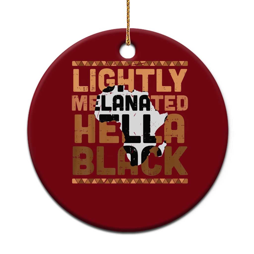 Lightly Melanated Hella Black Ceramic Ornament Melanin African Pride Map Black History TS11 1pc Red Print Your Wear