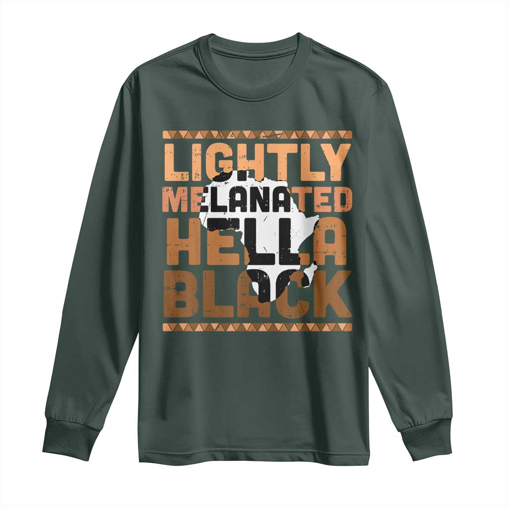 Lightly Melanated Hella Black Long Sleeve Shirt Melanin African Pride Map Black History TS11 Dark Forest Green Print Your Wear