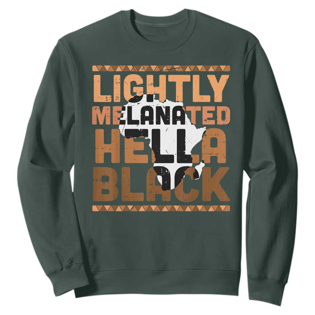 Lightly Melanated Hella Black Sweatshirt Melanin African Pride Map Black History TS11 Dark Forest Green Print Your Wear